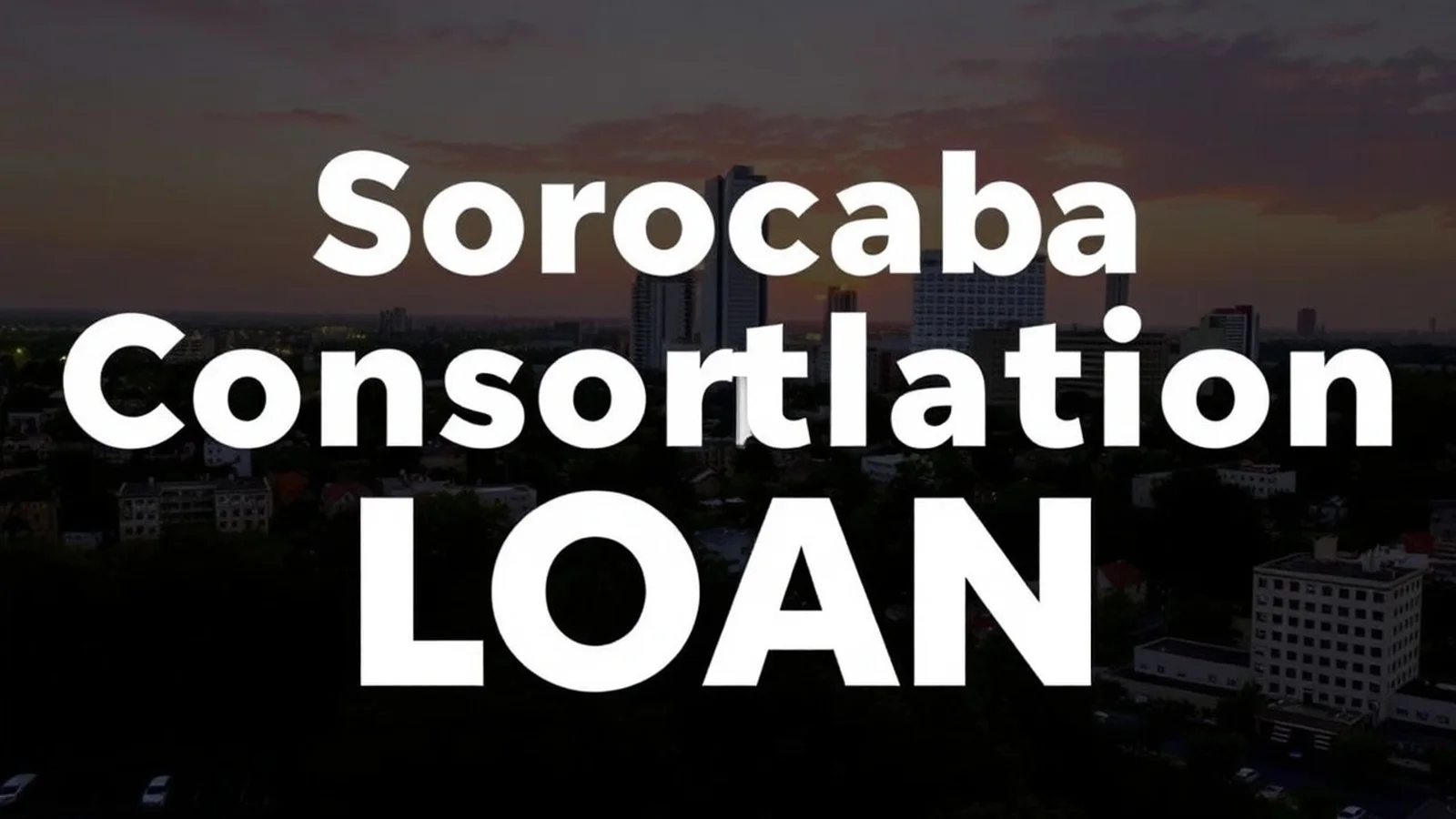 Empréstimo em Sorocaba: Como Comparar Opções